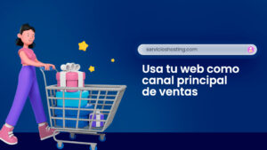 Tu web como canal principal de ventas